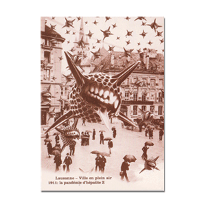 Carte postale - n° 032 - Lausanne, ville en plein air - 1911 : la pandémie d'hépatite Z