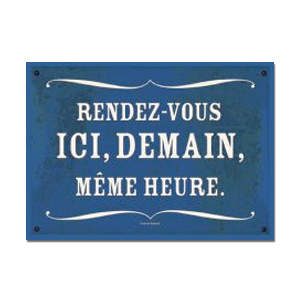 Carte postale - n° P320 - RENDEZ-VOUS ICI, DEMAIN, MÊME HEURE. - Les petits panonceaux postaux