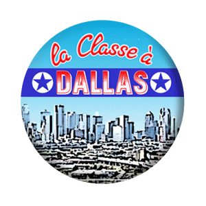 Badge 37mm – La classe à Dallas