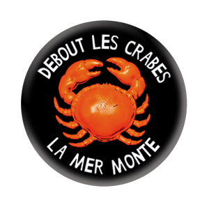 Badge 37mm – Debout les crabes, la mer monte – Noir