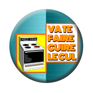 Badge 37mm – Va te faire cuire le cul – Bleu foncé