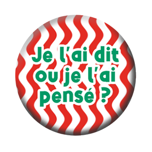 Badge 37mm – Je l’ai dit ou je l’ai pensé ?