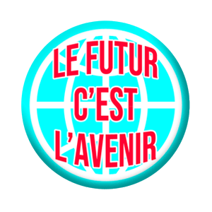 Badge 37mm – Le futur, c’est l’avenir – Bleu