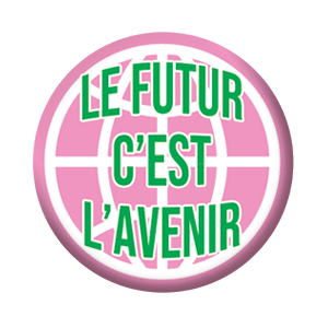 Badge 37mm – Le futur, c’est l’avenir – Rose