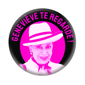 Badge 37mm – Geneviève te regarde – Noir