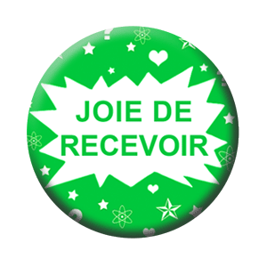 Badge 37mm – Joie de recevoir