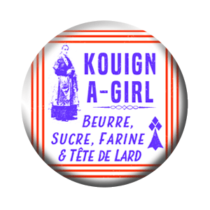 Badge 37mm – Kouign-A-Girl – Beurre, sucre, farine et tête de lard