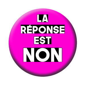 Badge 37mm – La réponse est NON – Fuchsia