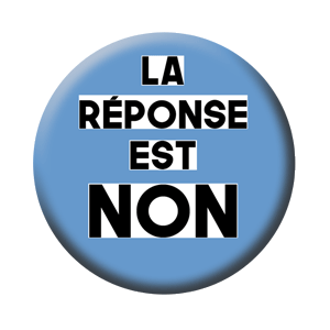 Badge 37mm – La réponse est NON – Ciel