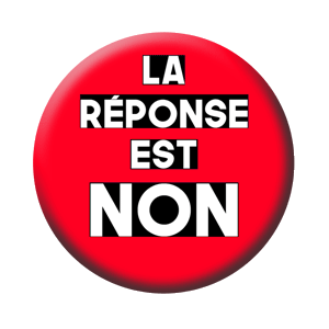 Badge 37mm – La réponse est NON – Rouge