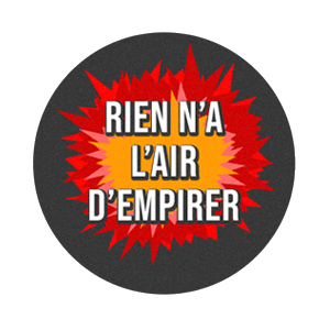 Badge 37mm – Rien n’a l’air d’empirer