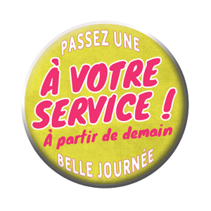 Badge 37mm – À votre service à partir de demain – Jaune