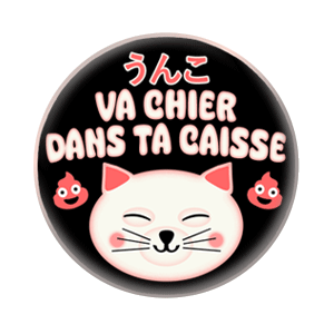 Badge 37mm – Va chier dans ta caisse