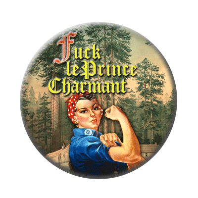 Badge ou aimant 56mm - Fuck le prince charmant