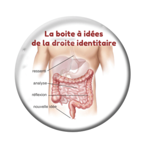 Badge ou aimant 56mm - La boite à idées de la droite identitaire