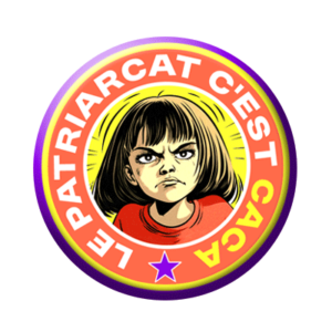 Badge ou aimant 56mm - Le patriarcat, c’est caca