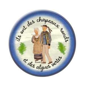 Badge ou aimant 56mm - Ils ont des chapeaux ronds et des algues vertes