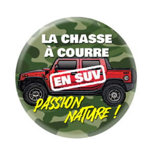 Badge ou aimant 56mm - La chasse à courre en SUV : Passion Nature !