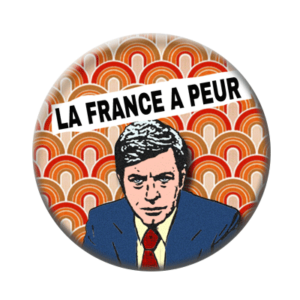 Badge ou aimant 56mm - La France a peur