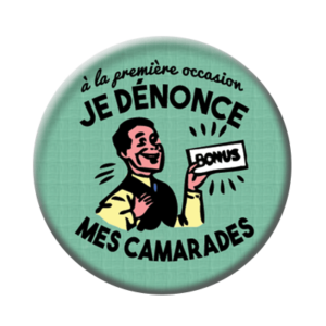 Badge ou aimant 56mm - À la première occasion, je dénonce mes camarades – Vert