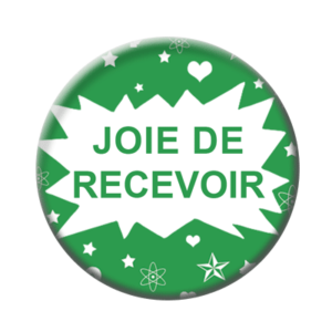 Badge ou aimant 56mm - Joie de recevoir
