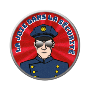 Badge ou aimant 56mm - La joie dans la sécurité