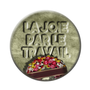 Badge ou aimant 56mm - La joie par le travail