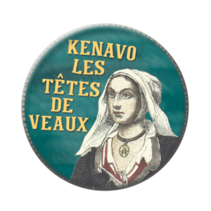 Badge ou aimant 56mm - Kenavo les têtes de veaux