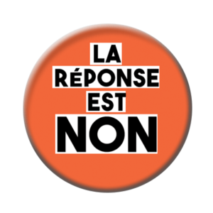 Badge ou aimant 56mm - La réponse est NON – Orange
