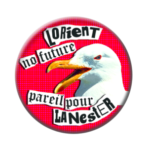Badge ou aimant 56mm - Lorient No future, pareil pour Lanester