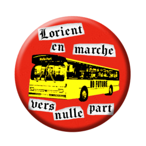 Badge ou aimant 56mm - Lorient en marche vers nulle part