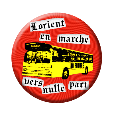 Badge ou aimant 56mm - Lorient en marche vers nulle part