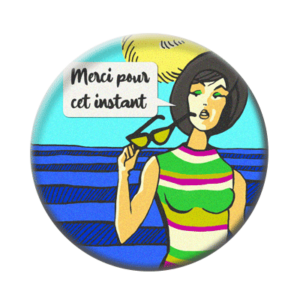 Badge ou aimant 56mm - Merci pour cet instant