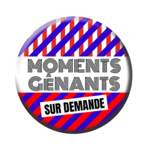 Badge ou aimant 56mm - MOMENTS GÊNANTS – Sur demande