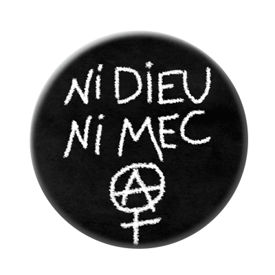 Badge ou aimant 56mm - Ni dieu ni mec