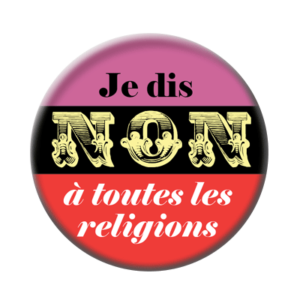 Badge ou aimant 56mm - Je dis NON à toutes les religions