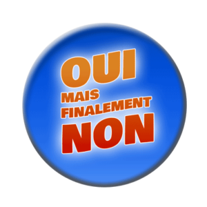 Badge ou aimant 56mm - OUI mais finalement NON