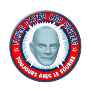Badge ou aimant 56mm - Faire payer les riches. Toujours avec le sourire