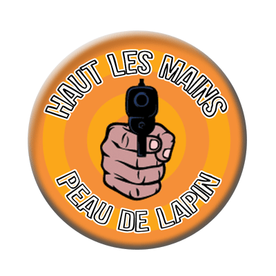 Badge ou aimant 56mm - Haut les mains, peau de lapin