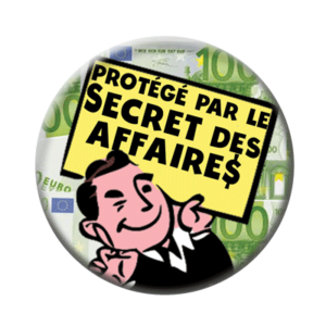 Badge ou aimant 56mm - Protégé par le secret des affaires