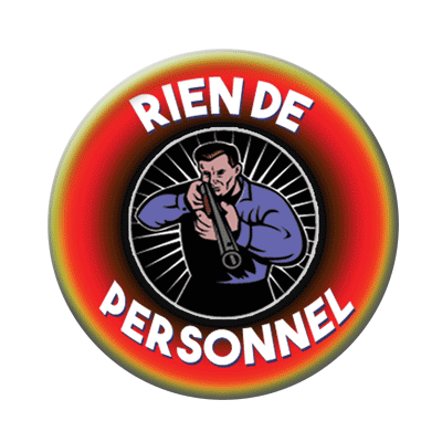 Badge ou aimant 56mm - Rien de personnel