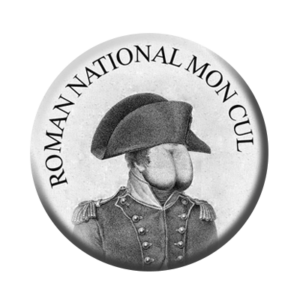 Badge ou aimant 56mm - Roman national mon cul