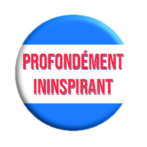 Badge 37mm – Profondément ininspirant