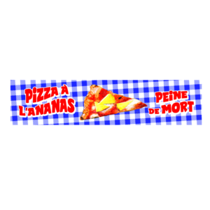 Autocollant 17x4 cm – Pizza à l’ananas, peine de mort