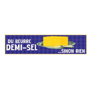 Autocollant 17x4 cm – Du beurre demi-sel ... sinon rien